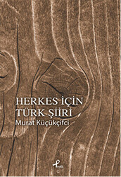 Herkes İçin Türk Şiiri - 1