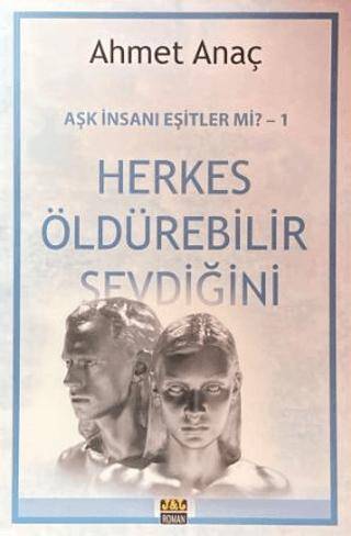 Herkes Öldürebilir Sevdiğini - 1