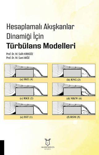 Hesaplamalı Akışkanlar Dinamiği İçin Türbülans Modelleri - 1