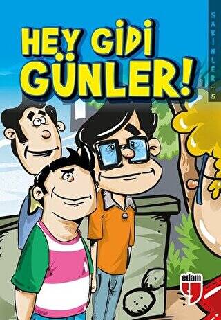 Hey Gidi Günler! - Sakinler 5 - 1