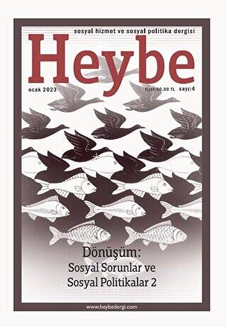 Heybe Sosyal Hizmet ve Sosyal Politika Dergisi Sayı: 4 Ocak 2023 - 1