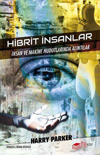 Hibrit İnsanlar - 1