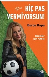 Hiç Pas Vermiyorsun! - 1