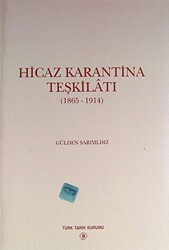 Hicaz Karantina Teşkilatı 1865-1914 - 1