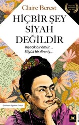 Hiçbir Şey Siyah Değildir - 1