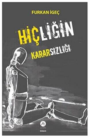 Hiçliğin Kararsızlığı - 1