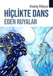 Hiçlikte Dans Eden Rüyalar - 1