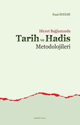 Hicret Bağlamında Tarih ve Hadis Metodolojileri - 1