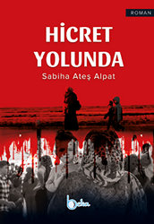 Hicret Yolunda - 1