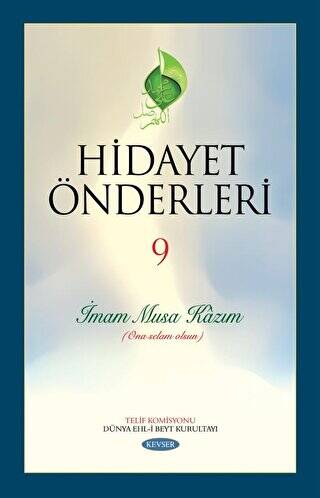 Hidayet Önderleri 9 - İmam Musa Kazım - 1