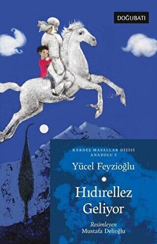 Hıdırellez Geliyor - Kardeş Masallar Dizisi Anadolu 5 - 1