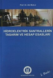 Hidroelektrik Santrallerinin Tasarım ve Hesap Esasları - 1