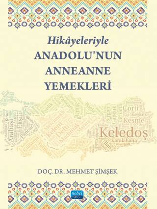 Hikayeleriyle Anadolu’nun Anneanne Yemekleri - 1