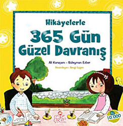 Hikayelerle 365 Gün Güzel Davranış - 1