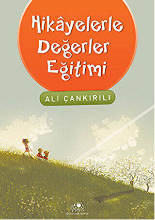 Hikayelerle Değerler Eğitimi - 1