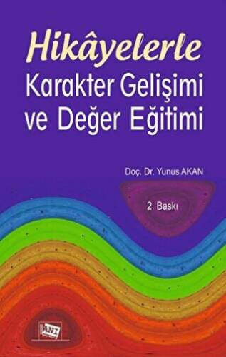 Hikayelerle Karakter Gelişimi ve Değer Eğitimi - 1