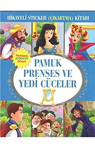 Hikayeli Sticker Çıkartma Kitabı - Pamuk Prenses ve Yedi Cüceler - 1