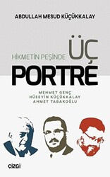 Hikmetin Peşinde Üç Portre - 1