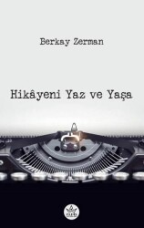 Hikâyeni Yaz ve Yaşa - 1