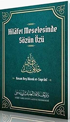 Hilafet Meselesinde Sözün Özü - 1