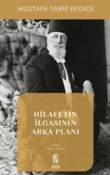 Hilafetin İlgasının Arka Planı - 1