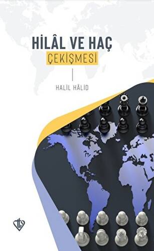 Hilal ve Haç Çekişmesi - 1