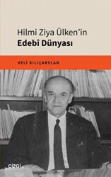 Hilmi Ziya Ülken`in Edebî Dünyası - 1