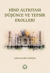 Hind Altkıtası Düşünce ve Tefsir Ekolleri - 1