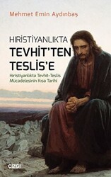 Hıristiyanlıkta Tevhit`ten Teslis`e - 1