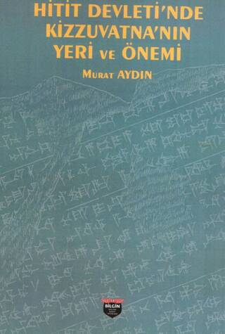 Hitit Devleti’nde Kizzuvatna’nın Yeri ve Önemi - 1