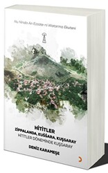 Hititler - Hititler Zamanında Kuşsaray - 1