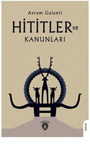 Hititler ve Kanunları - 1