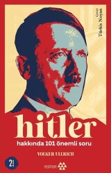 Hitler Hakkında 101 Önemli Soru - 1