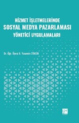 Hizmet İşletmelerinde Sosyal Medya Pazarlaması Yönetici Uygulamaları - 1