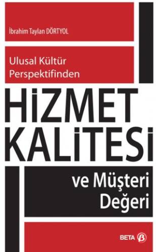 Hizmet Kalitesi ve Müşteri Değerleri - 1