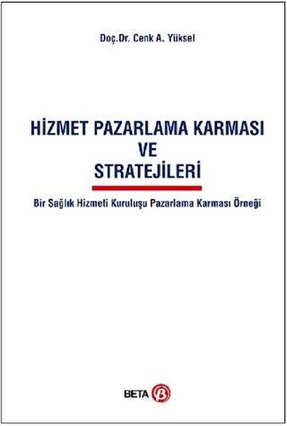 Hizmet Pazarlama Karması ve Stratejileri - 1