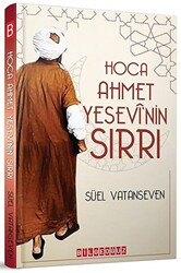 Hoca Ahmet Yesevi`nin Sırrı - 1