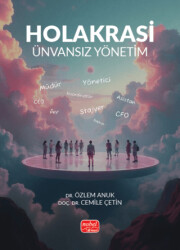 Holakrasi - Ünvansız Yönetim - 1