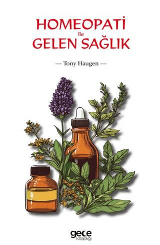 Homeopati ile Gelen Sağlık - 1