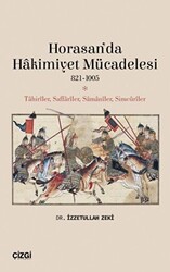 Horasan’da Hakimiyet Mücadelesi 821-1005 - 1