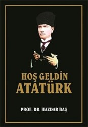 Hoş Geldin Atatürk - 1