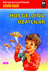 Hoş Geldiniz Uzaylılar - 1