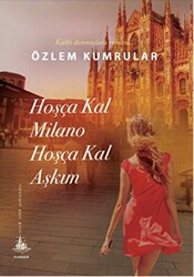 Hoşça Kal Milano Hoşça Kal Aşkım - 1