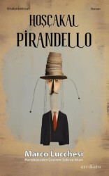 Hoşçakal Pirandello - 1