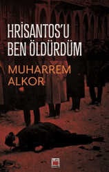 Hrisantos’u Ben Öldürdüm - 1