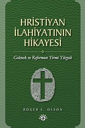 Hristiyan İlahiyatının Hikayesi - 1