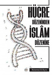 Hücre Düzeninden İslam Düzenine - 1