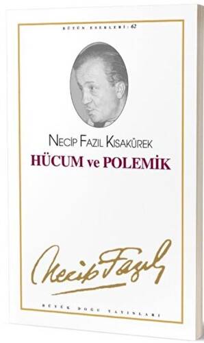 Hücum ve Polemik :53 - Necip Fazıl Bütün Eserleri - 1