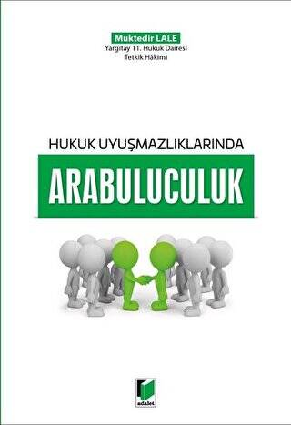 Hukuk Uyuşmazlıklarında Arabuluculuk - 1