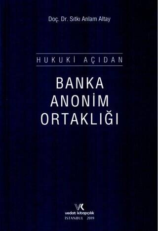 Hukuki Açıdan Banka Anonim Ortaklığı - 1